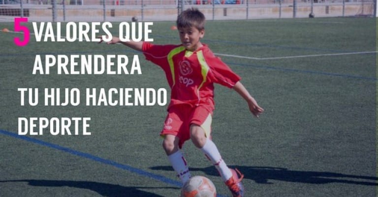 5 Valores que aprenderá tu hijo a través del deporte - Escuela de ...