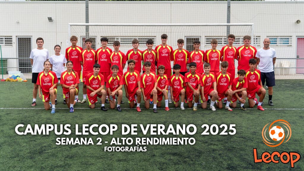 Acceso a la galería de fotos del Campus de Fútbol Lecop Alto Rendimiento Verano 2025 Semana 2