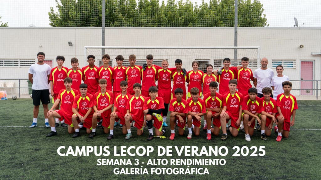 Acceso a la galería de fotos del Campus de Fútbol Lecop Alto Rendimiento Verano 2025 Semana 3