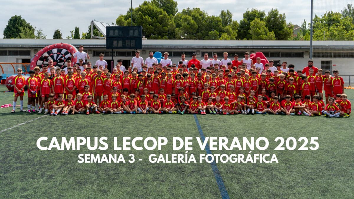 Acceso a la galería de fotos del Campus de Fútbol Lecop Verano 2025 Semana 3