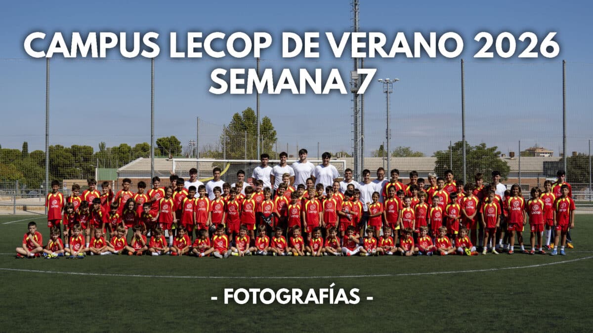 Fotogaleria Campus Lecop Semana 7 Verano 2026 de nuestro Campus impartido en Zaragoza