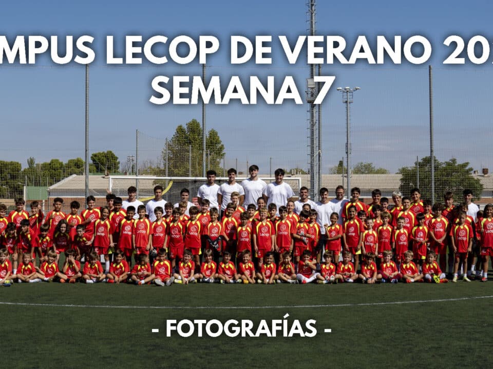 Fotogaleria Campus Lecop Semana 7 Verano 2026 de nuestro Campus impartido en Zaragoza